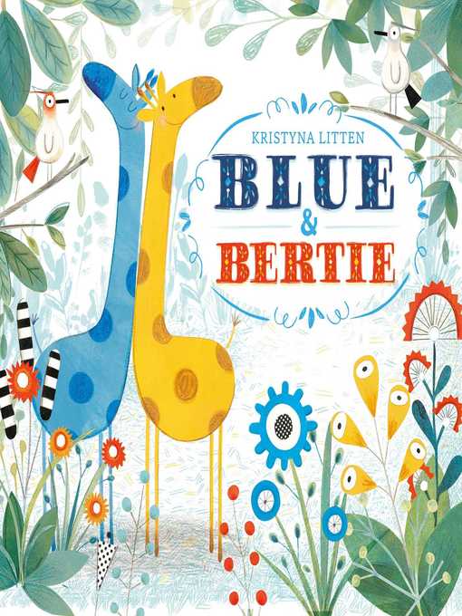 Title details for Blue and Bertie by Kristyna Litten - Wait list